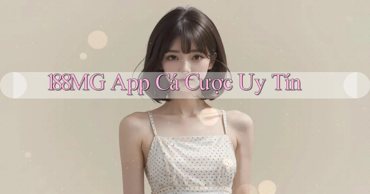 188mg app cá cược uy tín