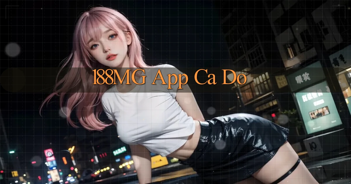 188mg app cá độ