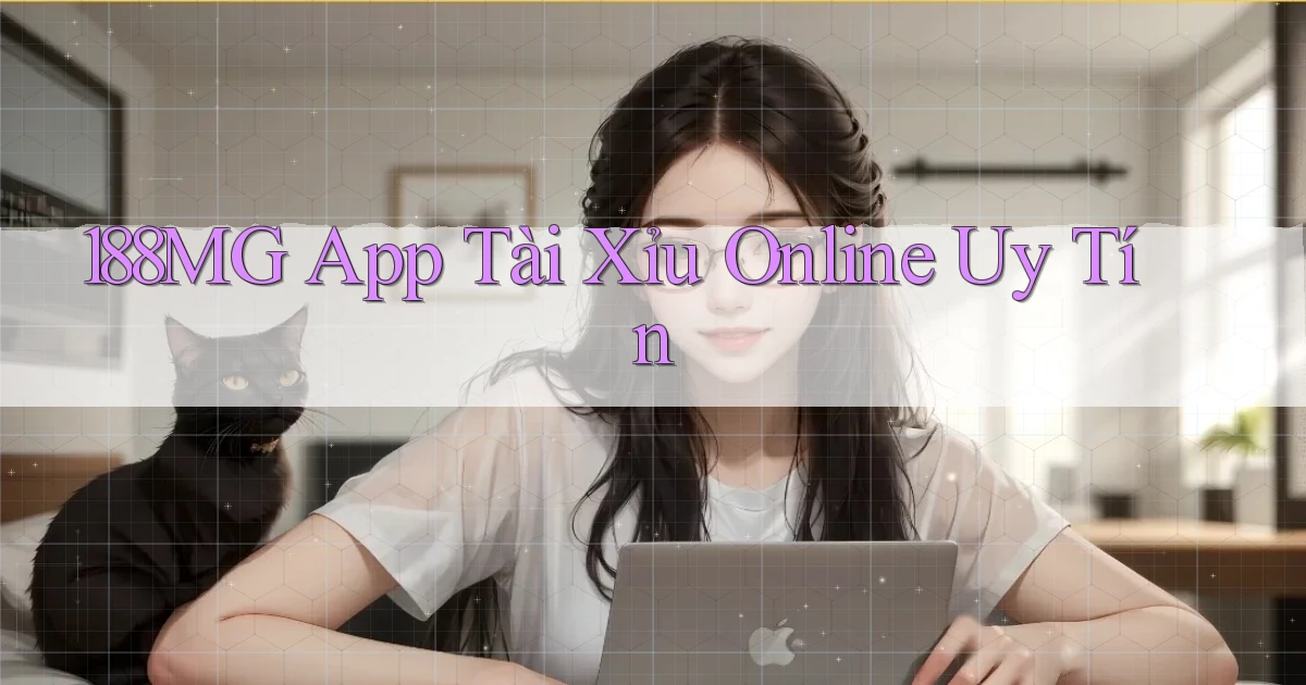 188mg app tài xỉu online uy tín