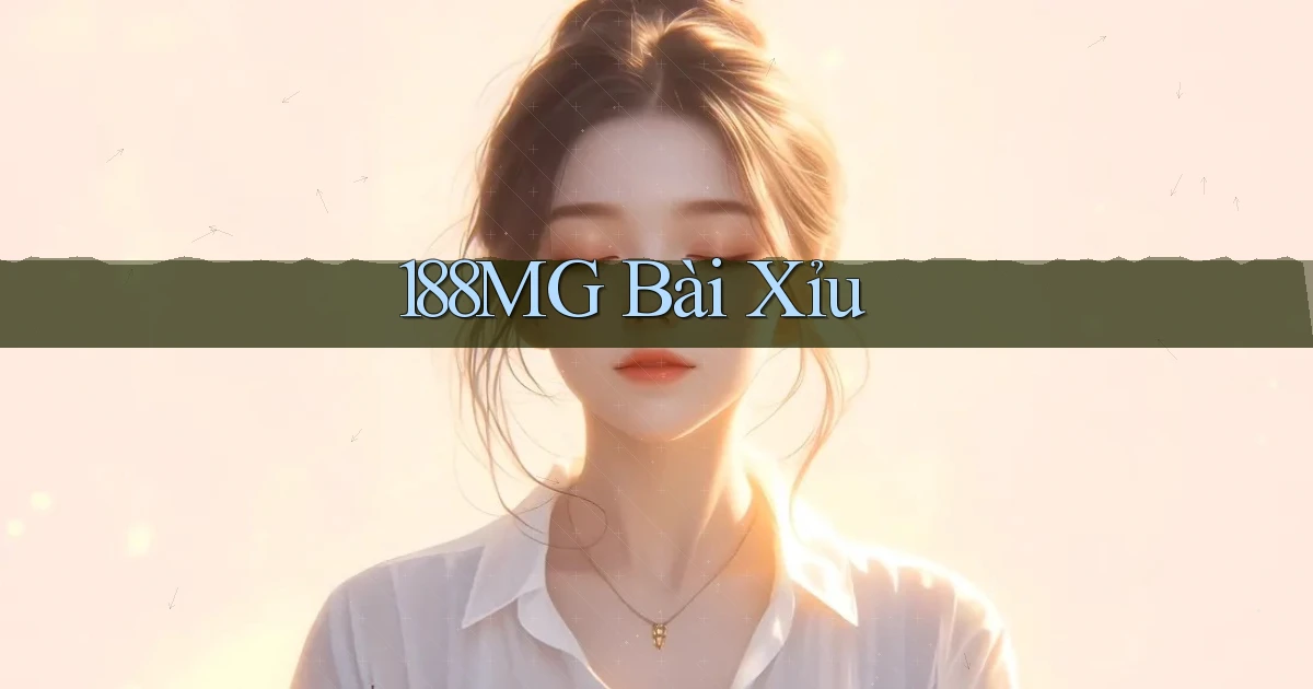 188mg bài xỉu