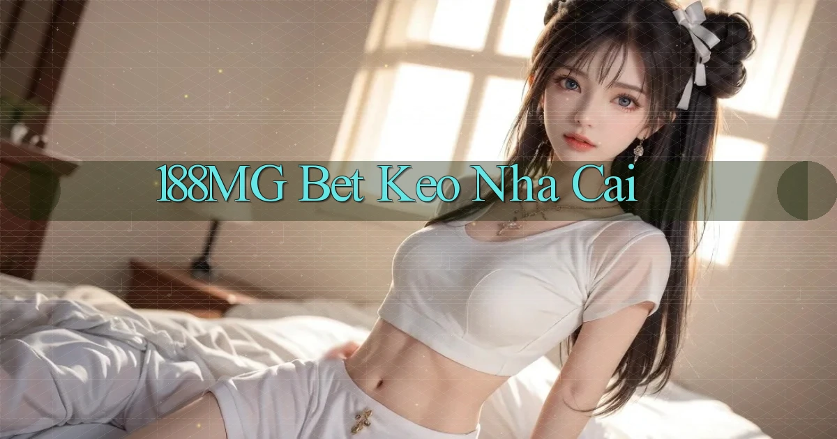 188mg bet keo nha cai