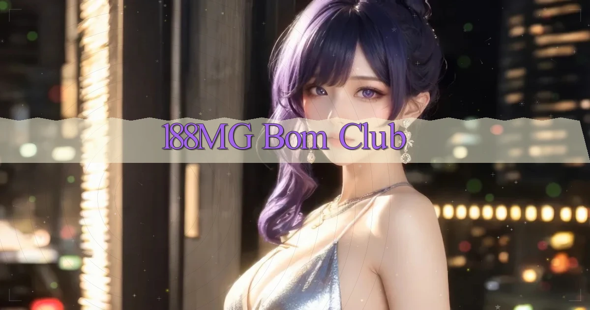 188mg bom club