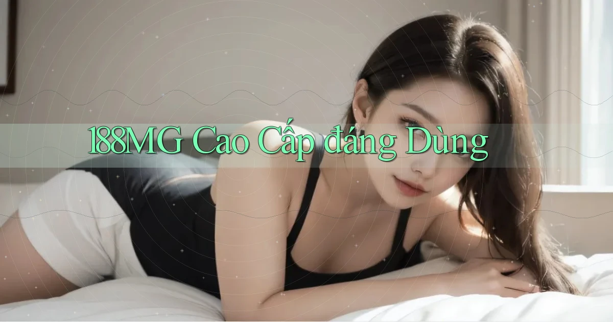 188mg cao cấp đáng dùng