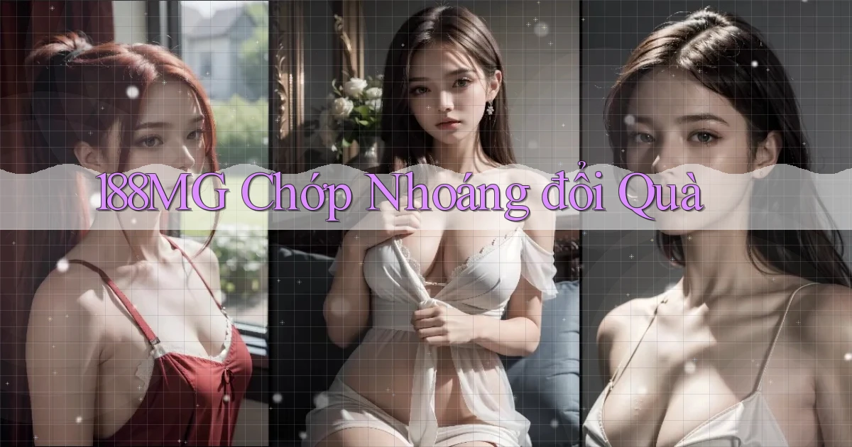188mg chớp nhoáng đổi quà