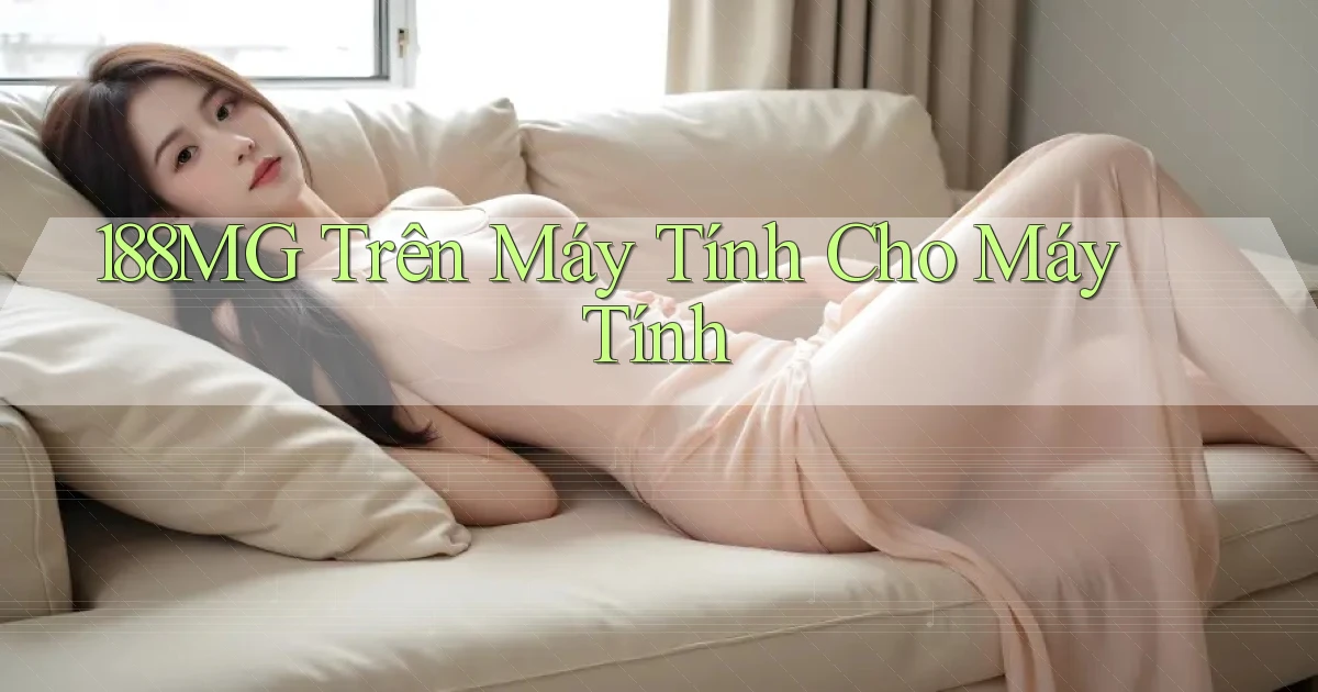 188mg trên máy tính cho máy tính