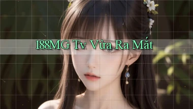 188mg tv vừa ra mắt