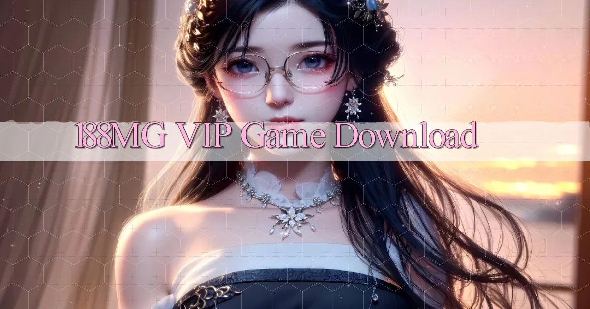 188mg VIP Game Download