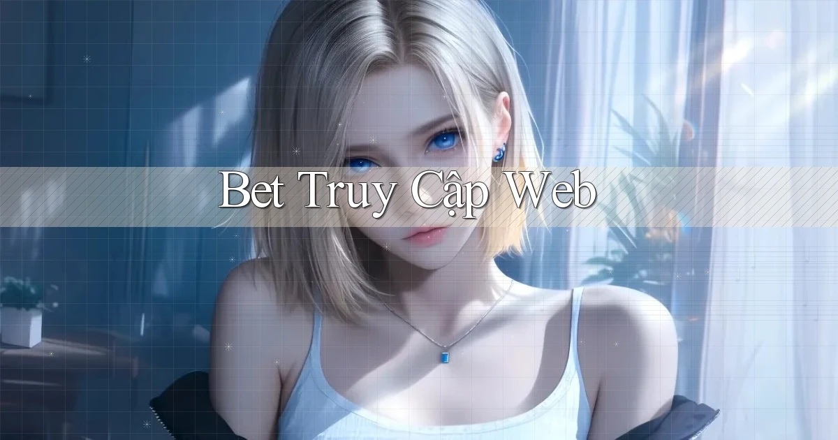 bet Truy cập web