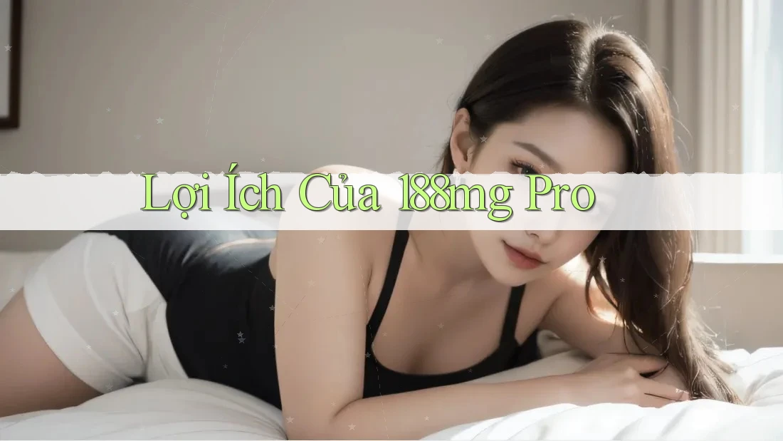 Lợi Ích Của 188mg Pro
