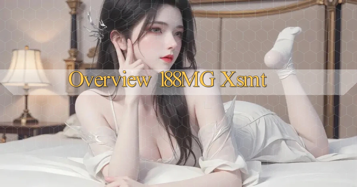 overview 188mg xsmt