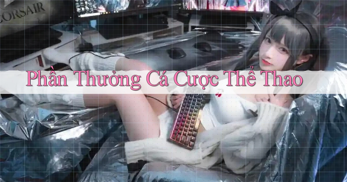 Phần thưởng Cá cược thể thao