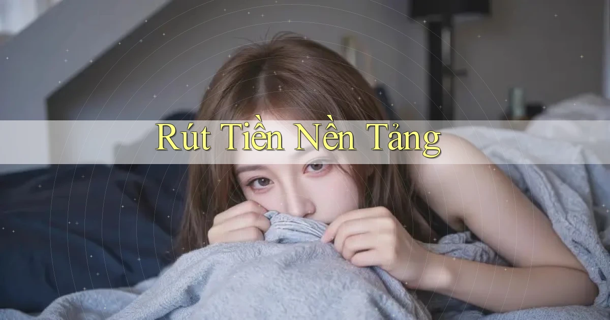 Rút tiền Nền tảng